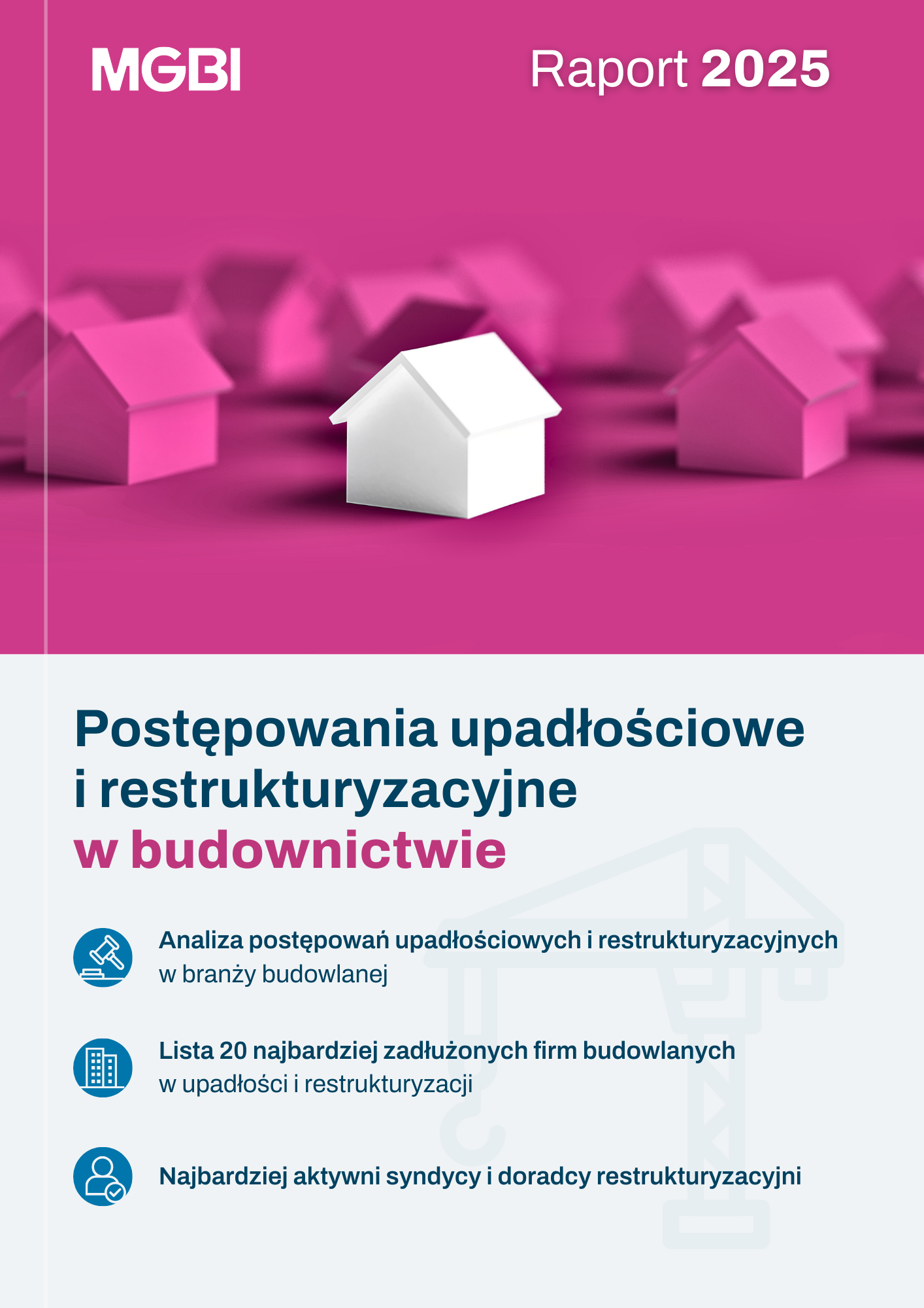 Postępowania upadłościowe i restrukturyzacyjne w budownictwie. Raport 2025