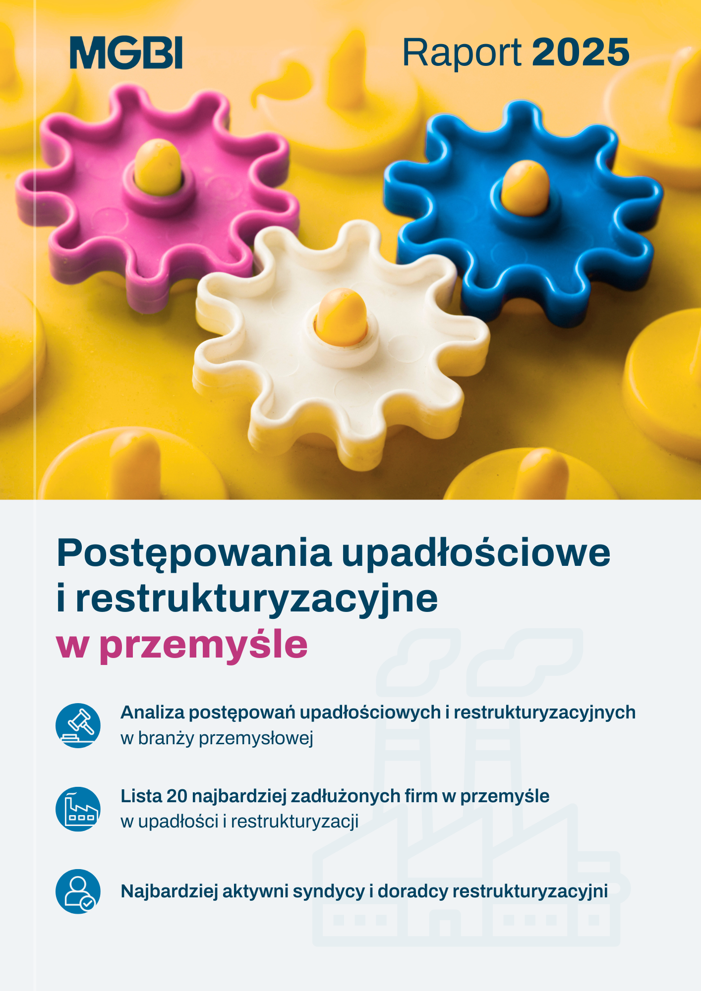 Postępowania upadłościowe i restrukturyzacyjne w przemyśle. Raport 2025
